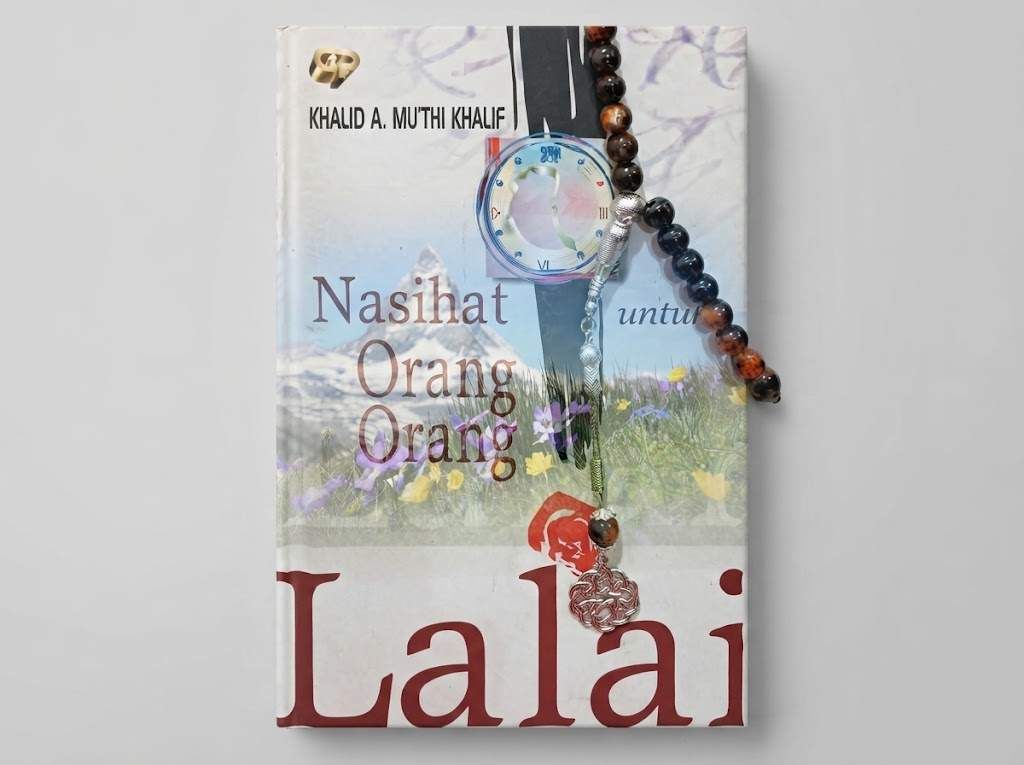 NASIHAT ORANG - ORANG LALAI
